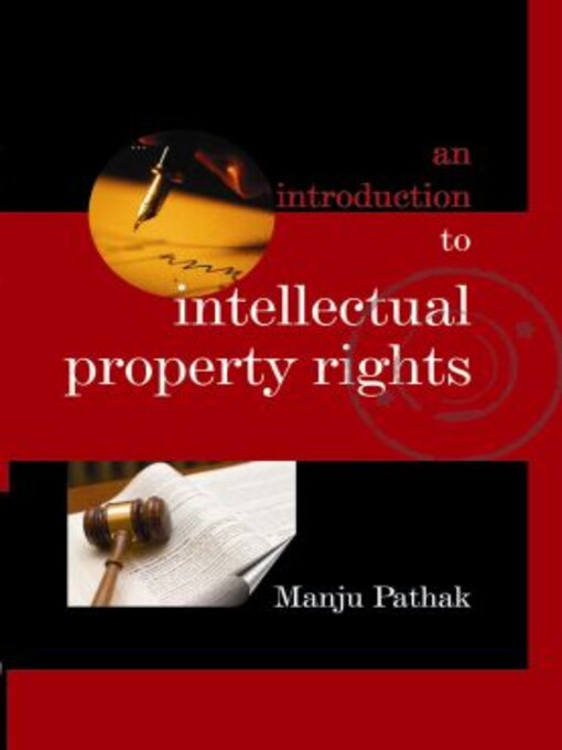 Title details for An Introduction To Intellectual Property Rights  by Manju Pathak - Available